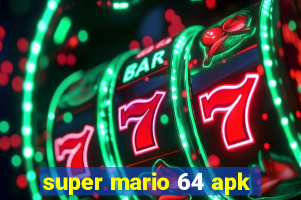 super mario 64 apk